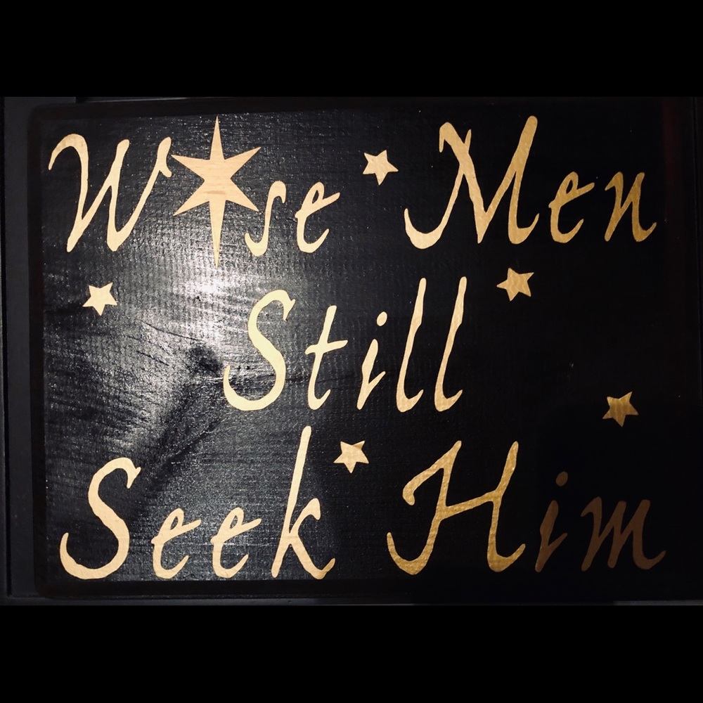 Christmas Sign Wise Men Still Seek Him